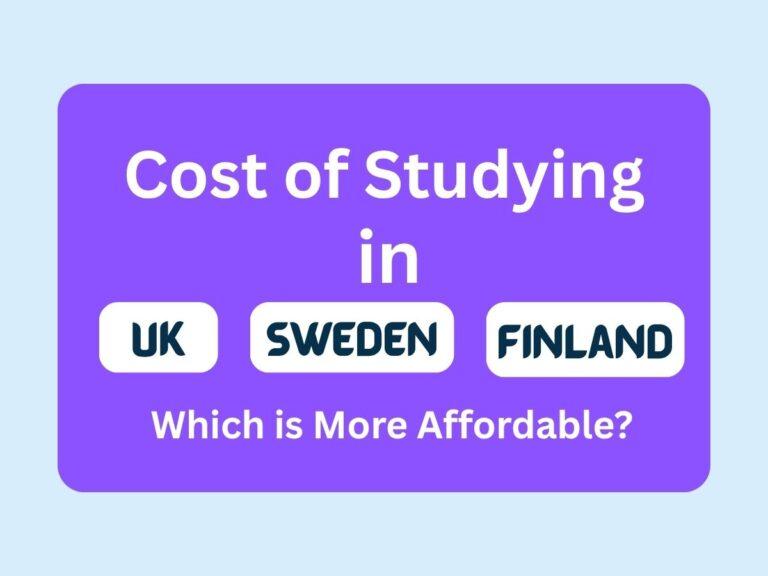 UK vs Sweden vs Finland Study Cost for Pakistani Students